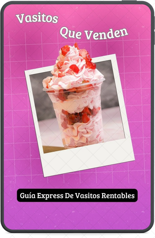 Vasitos Que Venden - Dulce, Fácil y Rentable